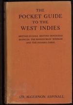 The pocket guide to the West Indies : British Guiana, British Honduras, the Bermudas, the Spanish Main and the Panama canal