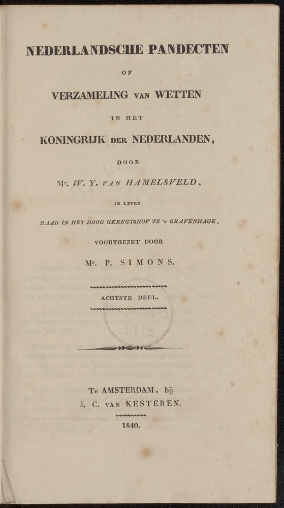 Nederlandsche pandecten, of Verzameling van wetten in het Koningrijk der Nederlanden / door W.Y. van Hamelsveld - 