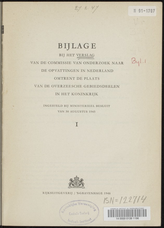 Bijlage bij het verslag van de commissie van onderzoek naar de opvattingen in Nederland omtrent de plaats van de overzeesche gebiedsdeelen in het koninkrijk : ingesteld bij ministerieel besluit van 30 augustus 1945 / [voorzitter: W.H. van Helsdingen] - 