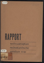 Rapport uitgebracht door D. Dresden en J. Goudriaan tijdens hun verblijf te Curaçao van 14 Dec. 1946 tot 16 Jan. 1947 t.b.v. "Het Welvaartsplan Nederlandsche Antillen 1946"