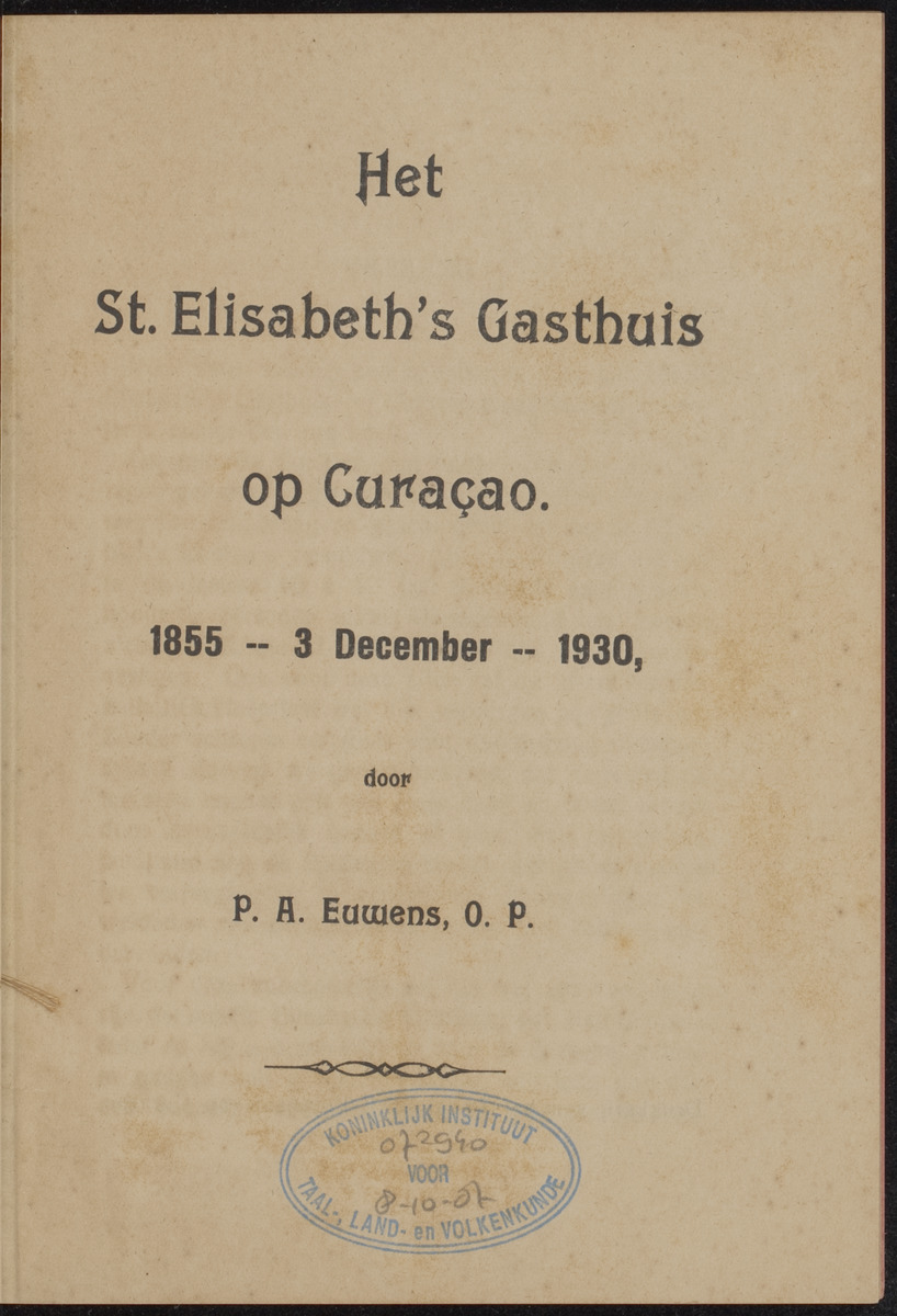 Het St. Elisabeth's Gasthuis op Curaçao - 