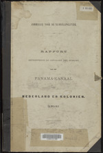 Rapport betreffende de gevolgen der opening van het Panama-kanaal voor Nederland en koloniën (1912)