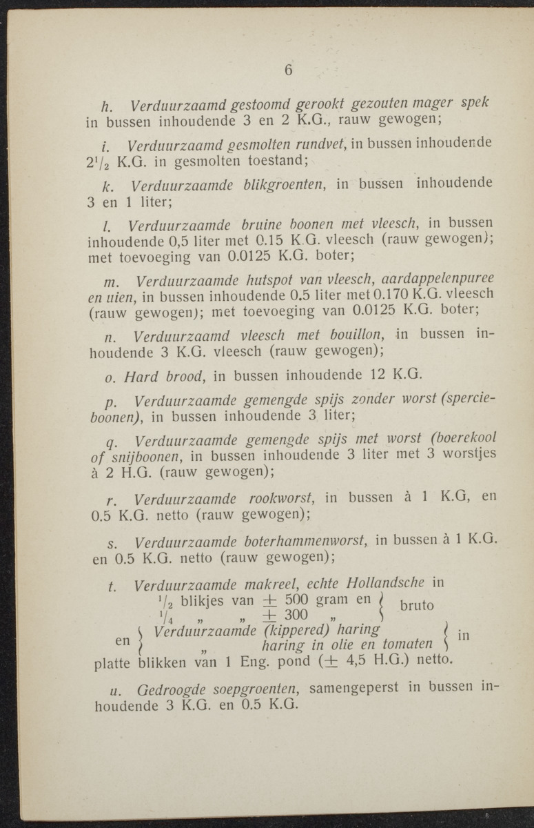 Algemeene voorwaarden voor de levering van levensmiddelen ten behoeve van den dienst in Ned.-Indië, Suriname en Curaçao - 