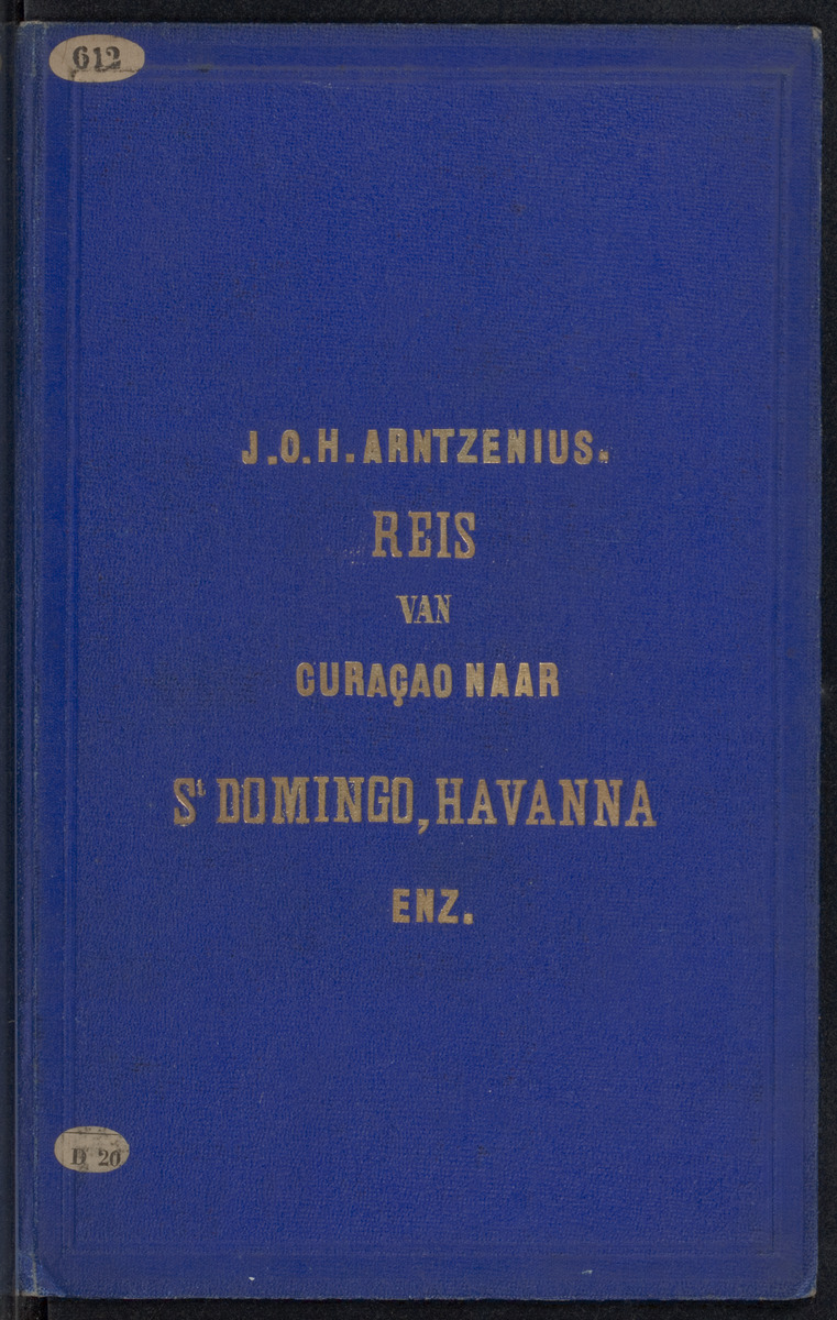 Rapport der reis van Z.M. Stoomschip Vesuvius, van Curaçao naar Nederland, onder het aandoen van de havens St. Domingo, Kingstown en Havanna - 