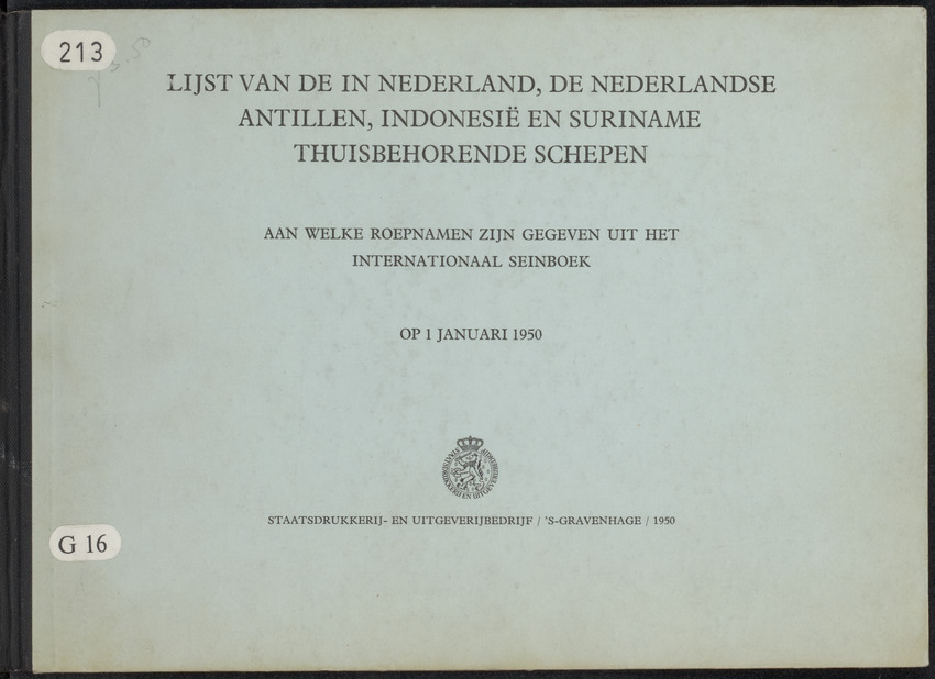 Lijst van de in Nederland, de Nederlandse Antillen, Indonesië en Suriname thuisbehorende schepen, aan welke roepnamen zijn gegeven uit het Internationaal Seinboek op 1 Januari 1950 - 