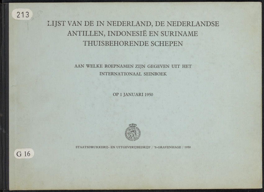 Lijst van de in Nederland, de Nederlandse Antillen, Indonesië en Suriname thuisbehorende schepen, aan welke roepnamen zijn gegeven uit het Internationaal Seinboek op 1 Januari 1950 - 