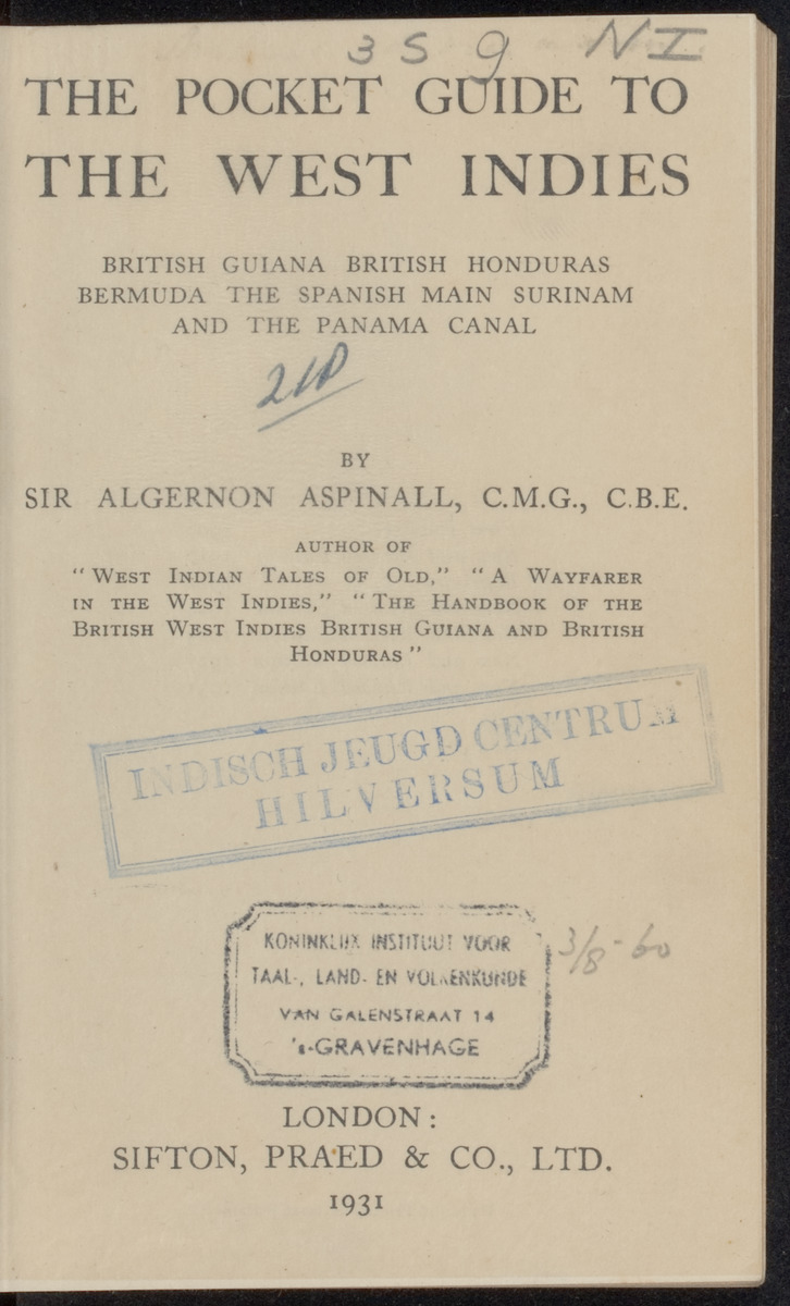 The pocket guide to the West-Indies, British Guiana, British Honduras, Bermuda, the Spanish Main, Surinam and the Panama canal - 