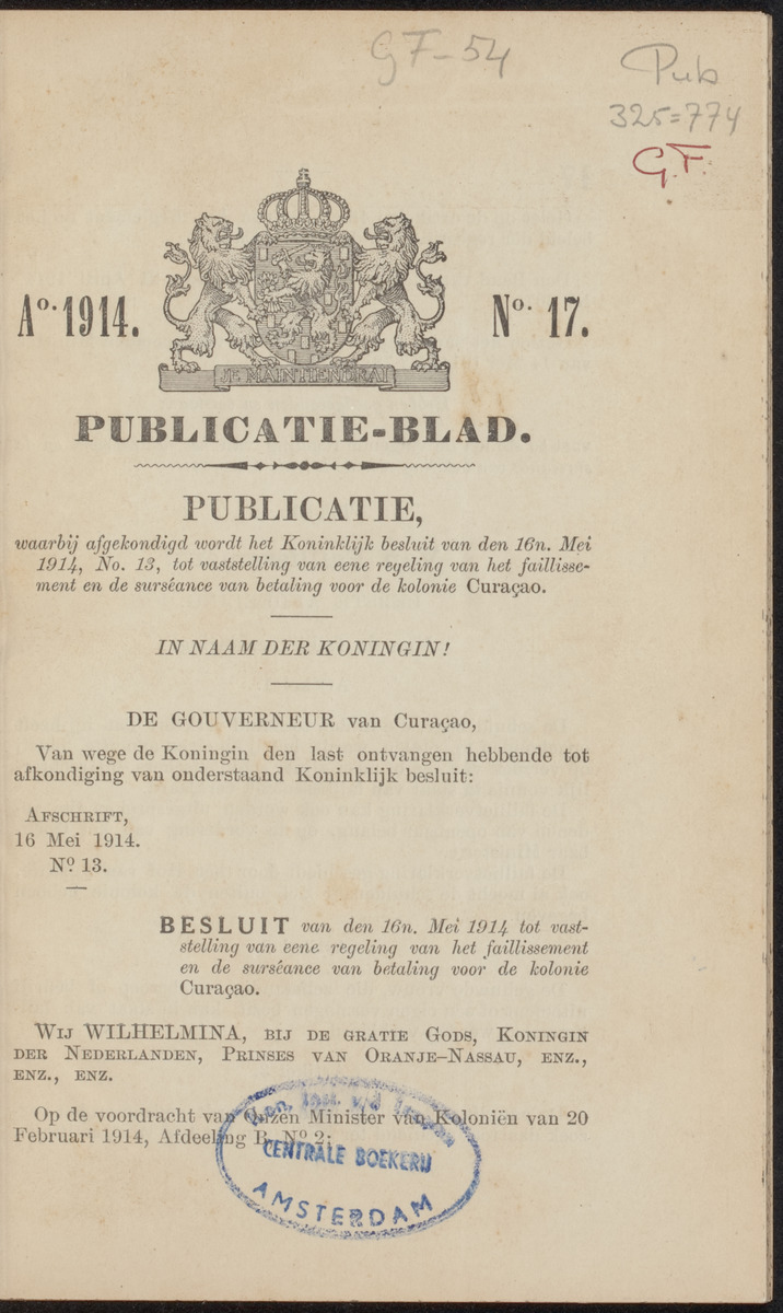 [Publicatie, waarbij afgekondigd wordt het Koninklijk besluit van den 16n. Mei 1914, no. 13, tot vaststelling van eene regeling van het faillissement en de surséance van betaling voor de kolonie Curaçao] - 