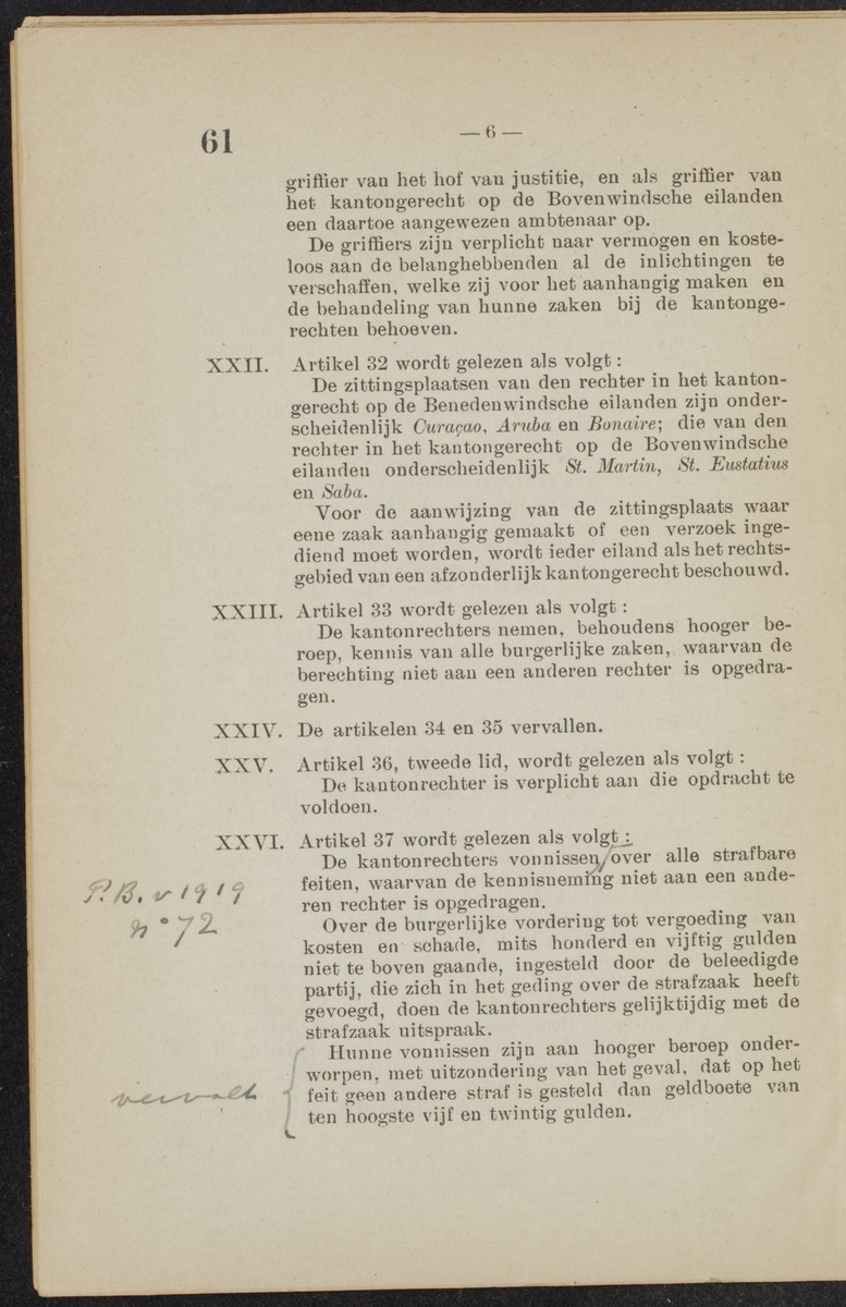 [Publicatie van den 30sten September 1918, waarbij wordt afgekondigd het Koninklijk besluit van 6 Juli 1918, no. 72, houdende wijziging van de rechterlijke macht en van de rechtspleging in burgerlijke en strafzaken in de kolonie Curaçao] - 