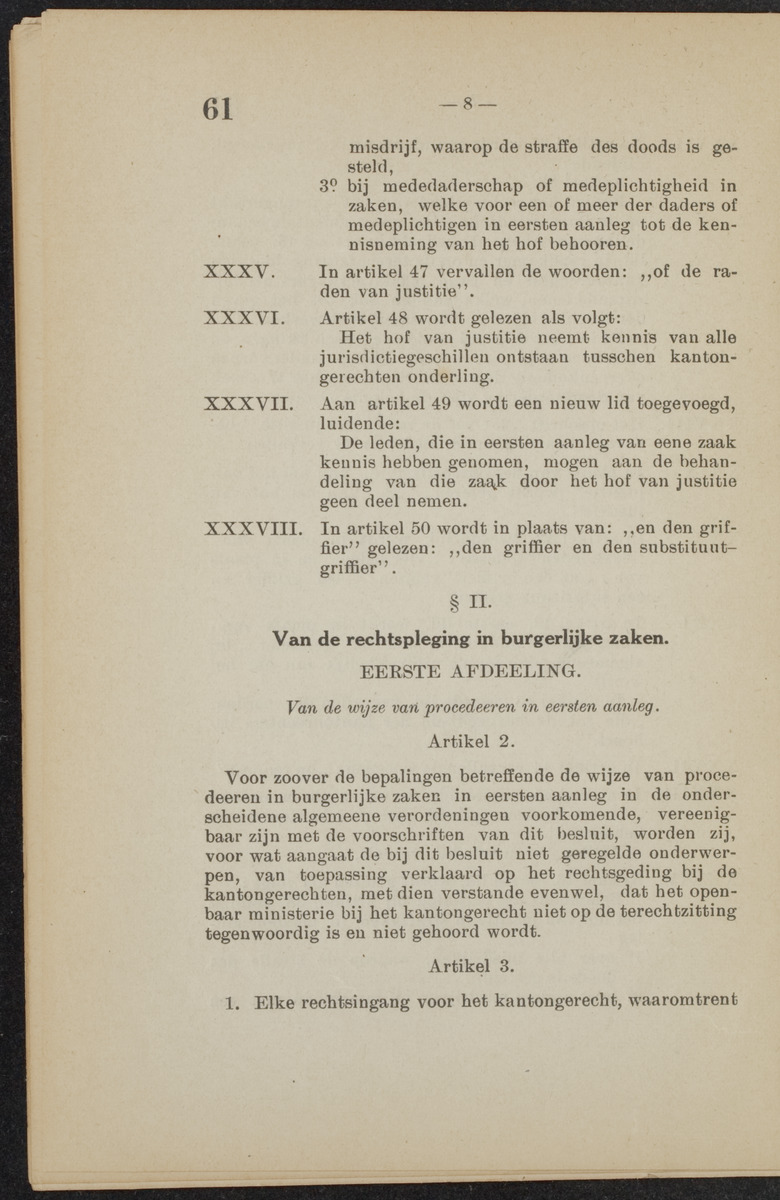 [Publicatie van den 30sten September 1918, waarbij wordt afgekondigd het Koninklijk besluit van 6 Juli 1918, no. 72, houdende wijziging van de rechterlijke macht en van de rechtspleging in burgerlijke en strafzaken in de kolonie Curaçao] - 