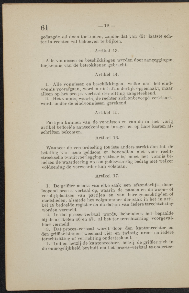 [Publicatie van den 30sten September 1918, waarbij wordt afgekondigd het Koninklijk besluit van 6 Juli 1918, no. 72, houdende wijziging van de rechterlijke macht en van de rechtspleging in burgerlijke en strafzaken in de kolonie Curaçao] - 