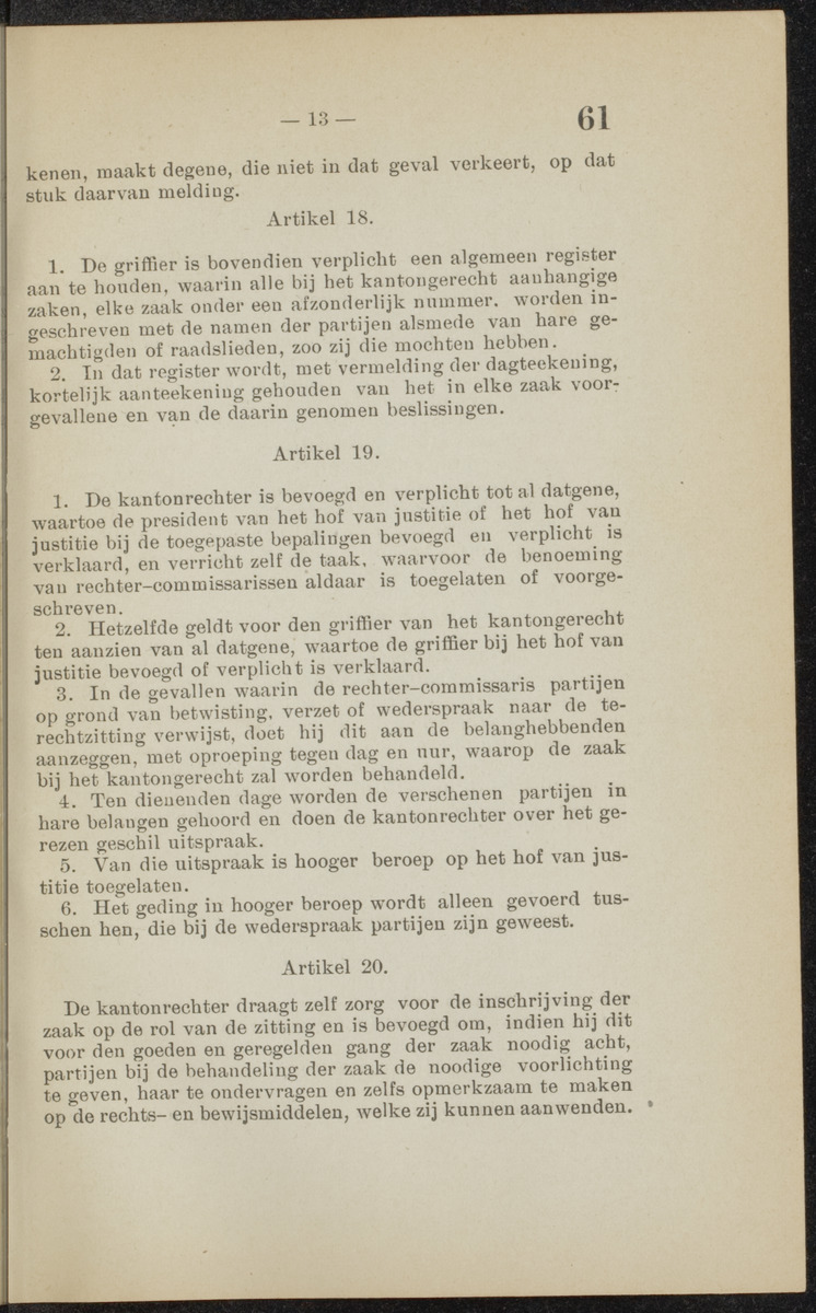[Publicatie van den 30sten September 1918, waarbij wordt afgekondigd het Koninklijk besluit van 6 Juli 1918, no. 72, houdende wijziging van de rechterlijke macht en van de rechtspleging in burgerlijke en strafzaken in de kolonie Curaçao] - 