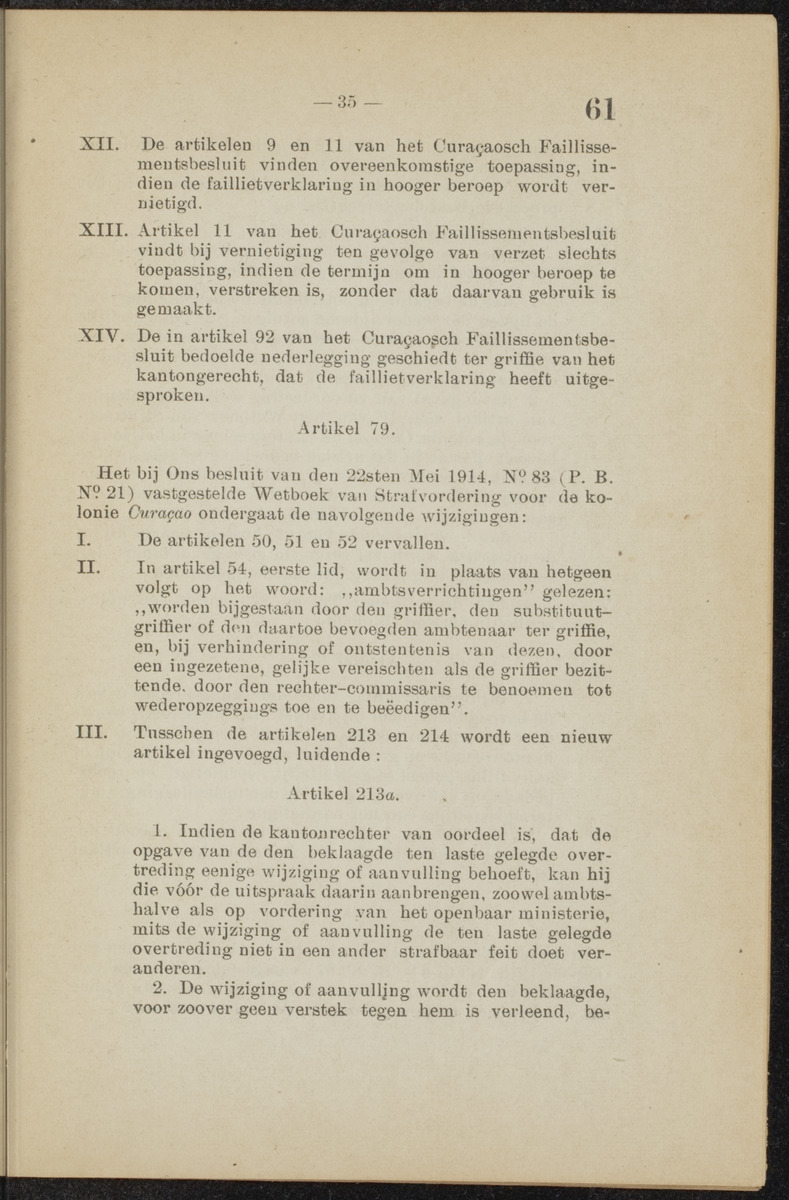 [Publicatie van den 30sten September 1918, waarbij wordt afgekondigd het Koninklijk besluit van 6 Juli 1918, no. 72, houdende wijziging van de rechterlijke macht en van de rechtspleging in burgerlijke en strafzaken in de kolonie Curaçao] - 
