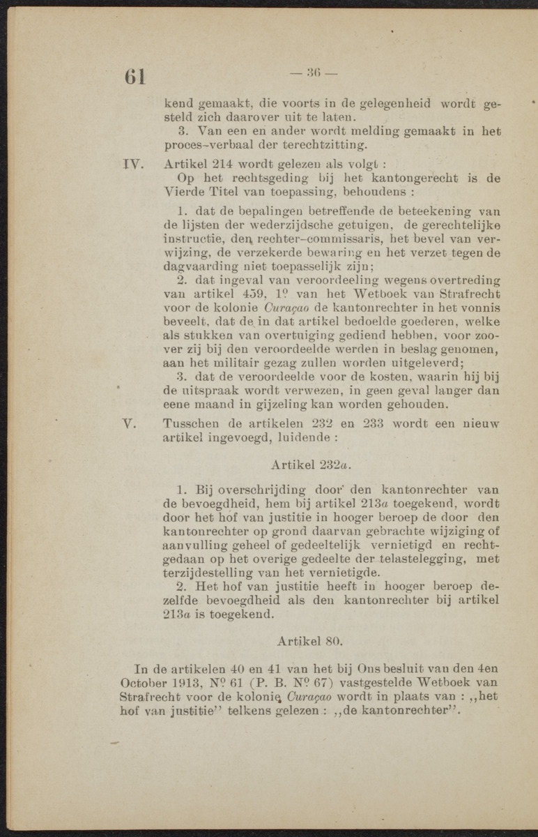 [Publicatie van den 30sten September 1918, waarbij wordt afgekondigd het Koninklijk besluit van 6 Juli 1918, no. 72, houdende wijziging van de rechterlijke macht en van de rechtspleging in burgerlijke en strafzaken in de kolonie Curaçao] - 