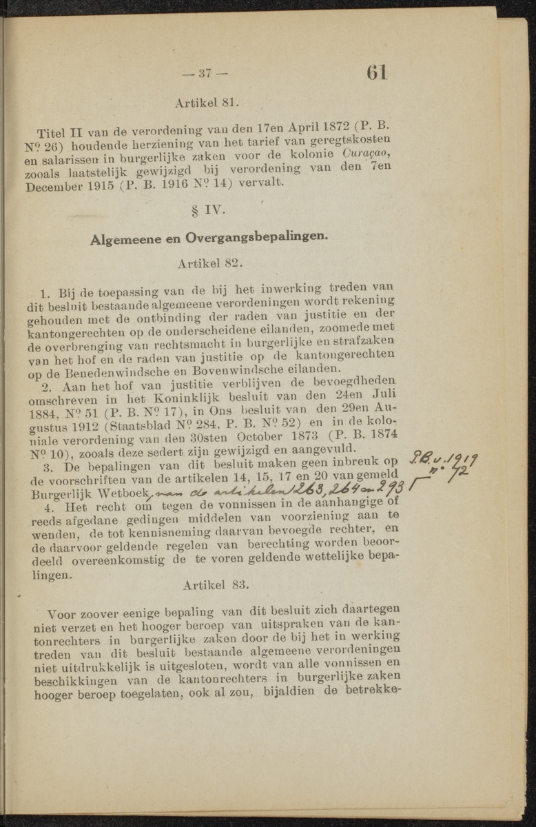 [Publicatie van den 30sten September 1918, waarbij wordt afgekondigd het Koninklijk besluit van 6 Juli 1918, no. 72, houdende wijziging van de rechterlijke macht en van de rechtspleging in burgerlijke en strafzaken in de kolonie Curaçao] - 