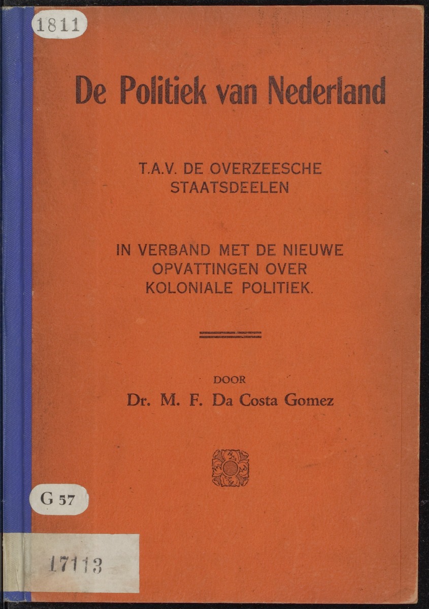 De politiek van Nederland t.a.v. de overzeesche staatsdeelen in verband met de nieuwe opvattingen over koloniale politiek - 