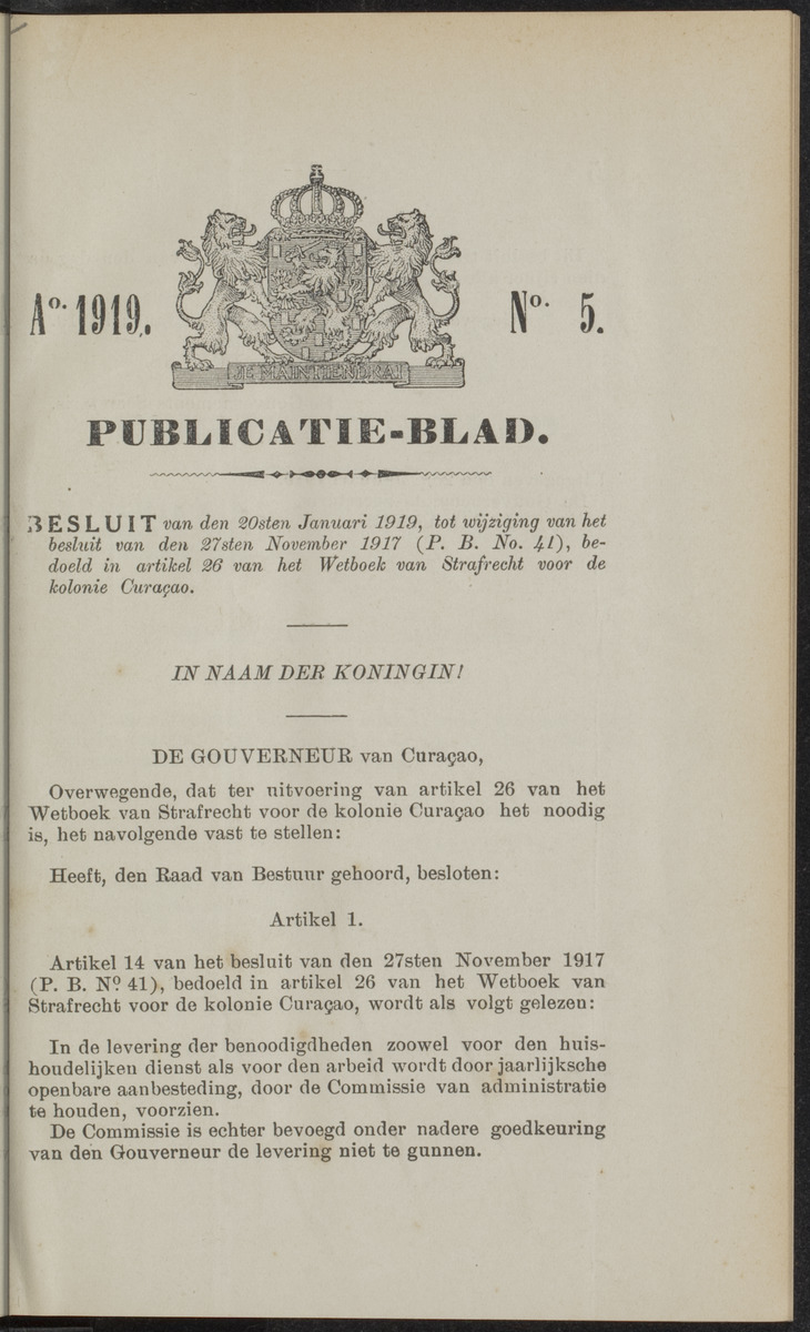 Publicatieblad van Curaçao en onderhoorigheden, behelzende de publicatien, notificatien, reglementen ... voor die bezittingen uitgevaardigd in de jaren .. - 