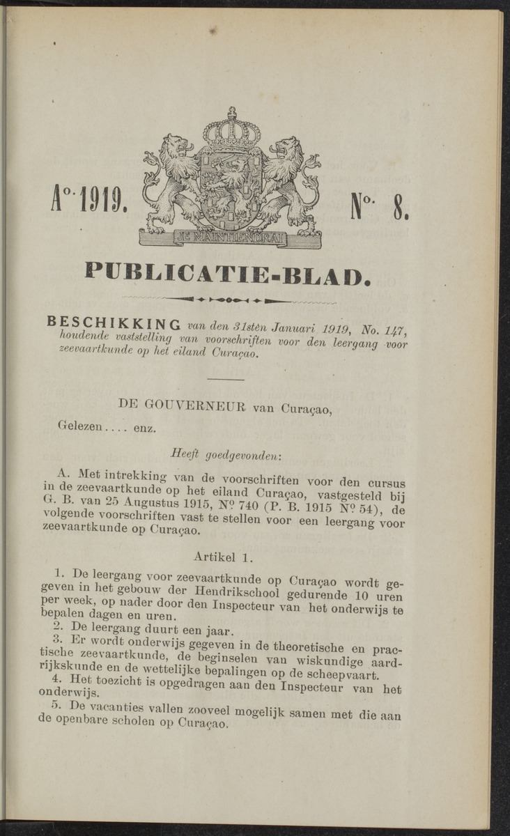 Publicatieblad van Curaçao en onderhoorigheden, behelzende de publicatien, notificatien, reglementen ... voor die bezittingen uitgevaardigd in de jaren .. - 