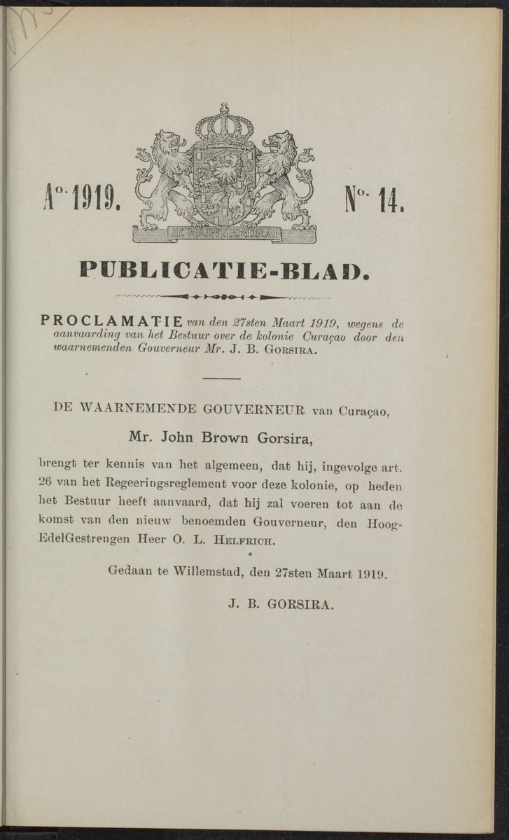 Publicatieblad van Curaçao en onderhoorigheden, behelzende de publicatien, notificatien, reglementen ... voor die bezittingen uitgevaardigd in de jaren .. - 