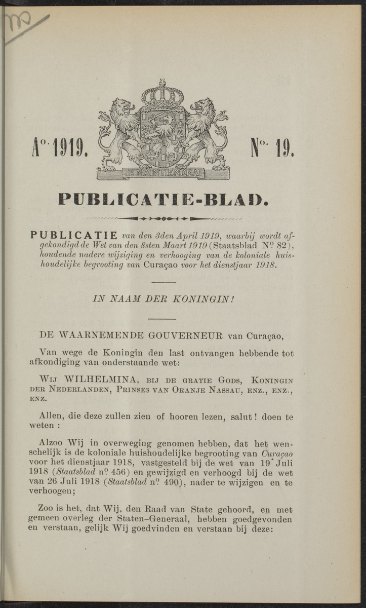 Publicatieblad van Curaçao en onderhoorigheden, behelzende de publicatien, notificatien, reglementen ... voor die bezittingen uitgevaardigd in de jaren .. - 