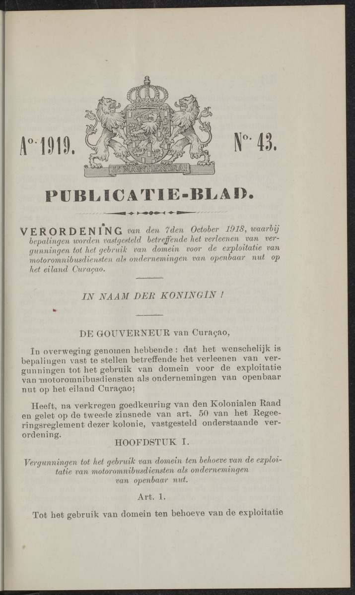 Publicatieblad van Curaçao en onderhoorigheden, behelzende de publicatien, notificatien, reglementen ... voor die bezittingen uitgevaardigd in de jaren .. - 