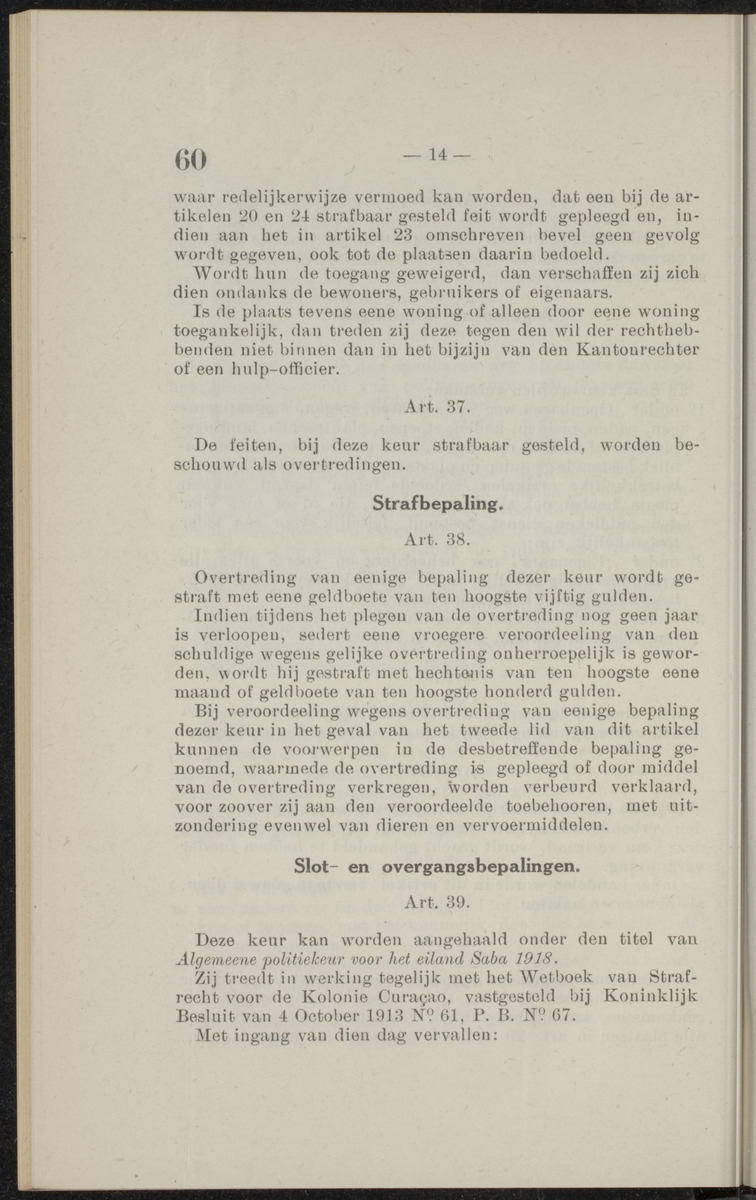 Publicatieblad van Curaçao en onderhoorigheden, behelzende de publicatien, notificatien, reglementen ... voor die bezittingen uitgevaardigd in de jaren .. - 