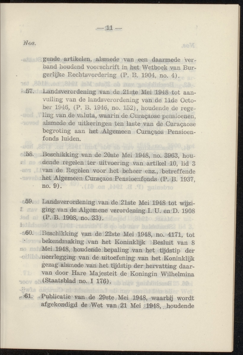 Publicatieblad van Curaçao en onderhoorigheden, behelzende de publicatien, notificatien, reglementen ... voor die bezittingen uitgevaardigd in de jaren .. - 