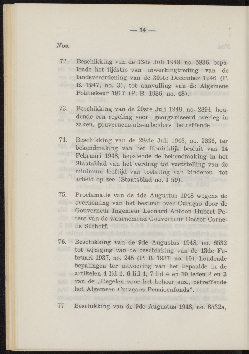 Publicatieblad van Curaçao en onderhoorigheden, behelzende de publicatien, notificatien, reglementen ... voor die bezittingen uitgevaardigd in de jaren .. - 