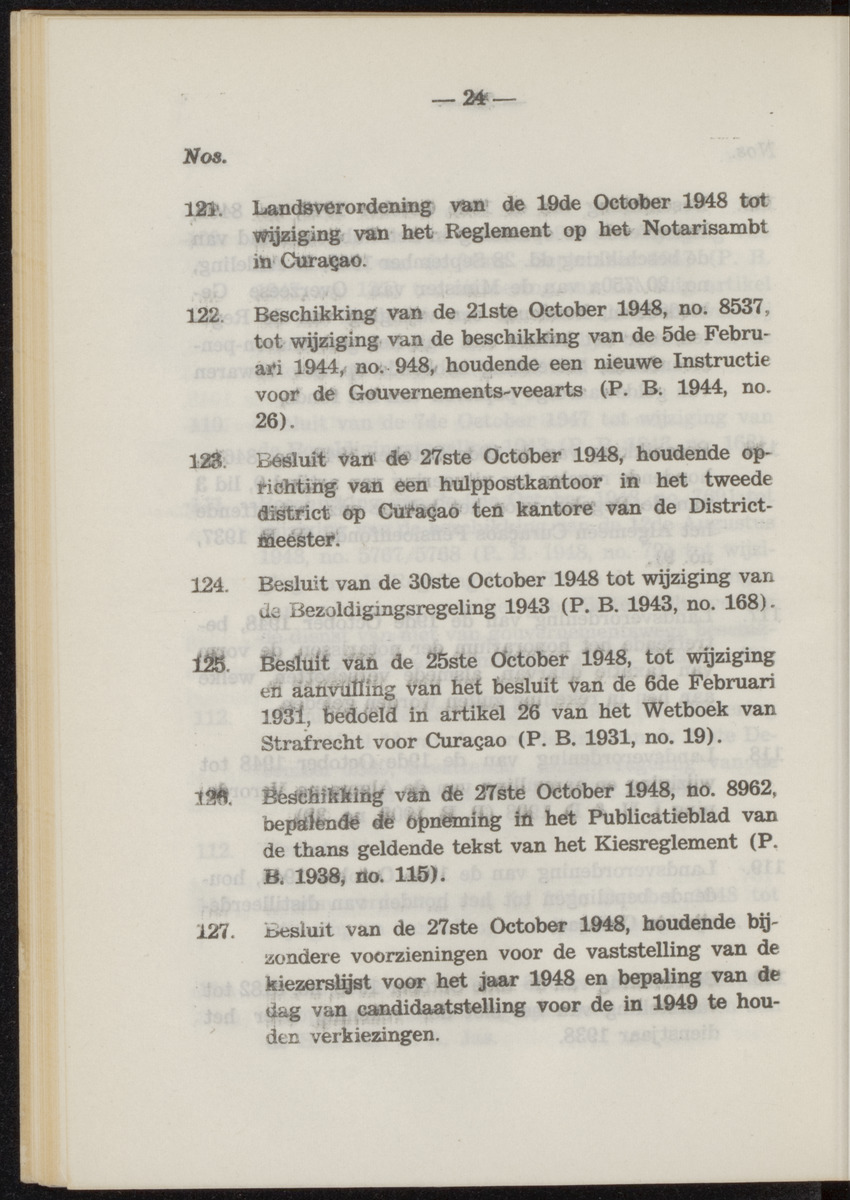 Publicatieblad van Curaçao en onderhoorigheden, behelzende de publicatien, notificatien, reglementen ... voor die bezittingen uitgevaardigd in de jaren .. - 