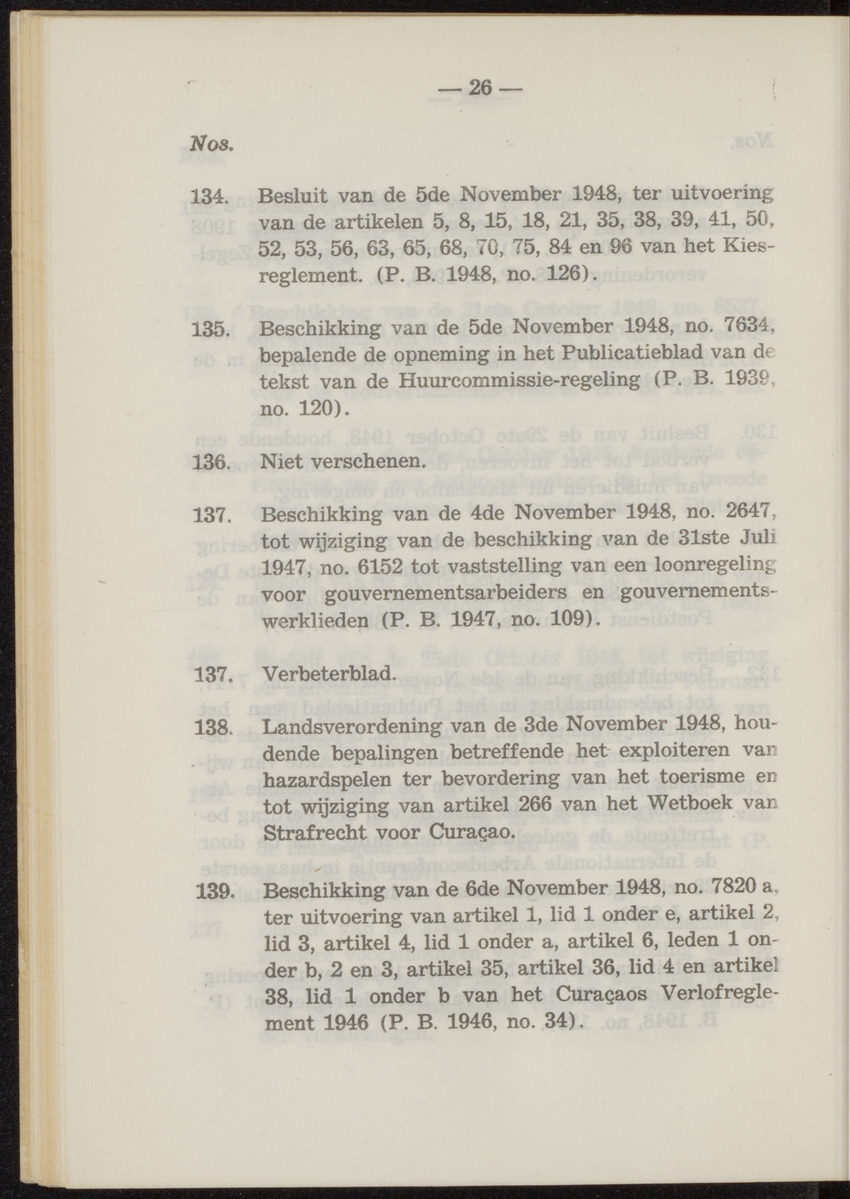 Publicatieblad van Curaçao en onderhoorigheden, behelzende de publicatien, notificatien, reglementen ... voor die bezittingen uitgevaardigd in de jaren .. - 