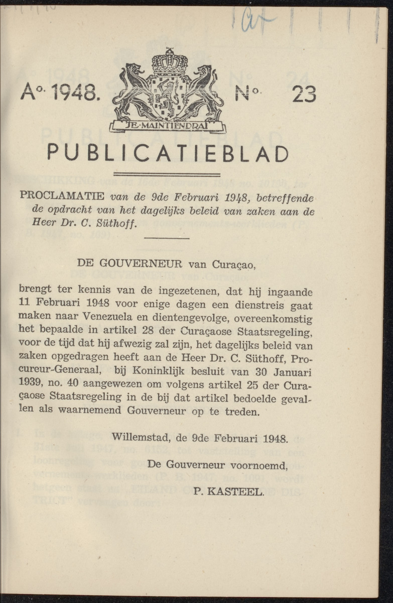 Publicatieblad van Curaçao en onderhoorigheden, behelzende de publicatien, notificatien, reglementen ... voor die bezittingen uitgevaardigd in de jaren .. - 