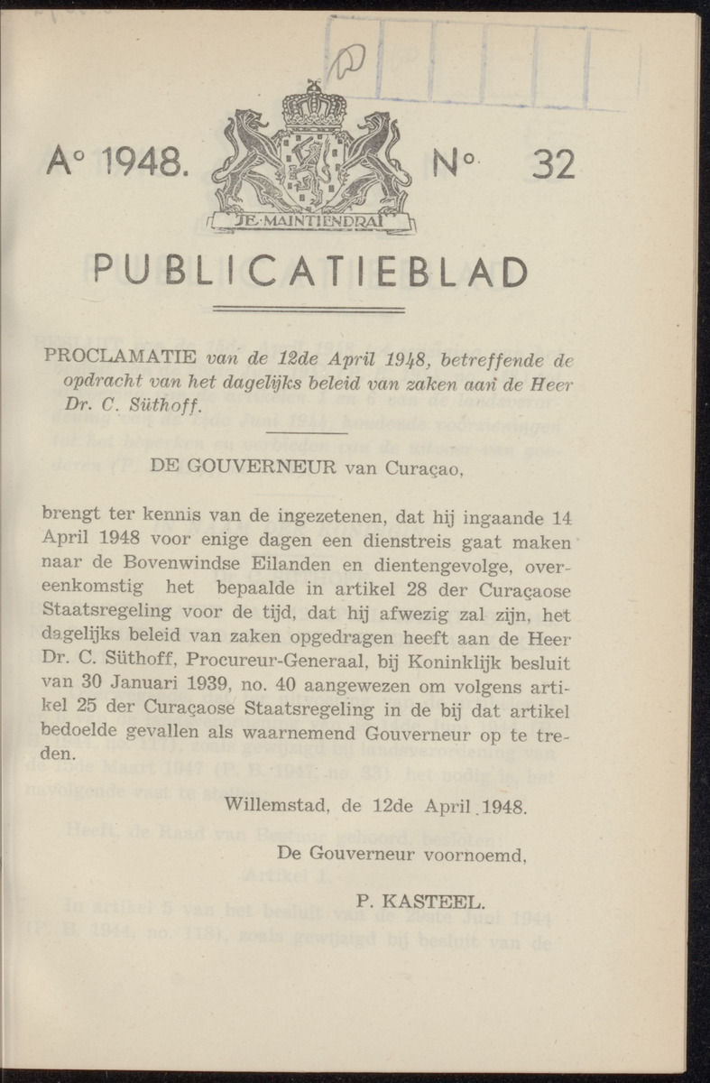 Publicatieblad van Curaçao en onderhoorigheden, behelzende de publicatien, notificatien, reglementen ... voor die bezittingen uitgevaardigd in de jaren .. - 