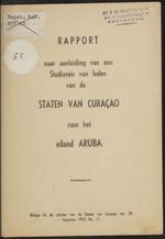 Rapport naar aanleiding van een studiereis van leden van de Staten van Curaçao naar het eiland Aruba : bijlage bij de notulen van de Staten van Curaçao van 26 Augustus 1942 no. 11