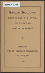 Simón Bolivar : conferencia dictada en Curaçao 