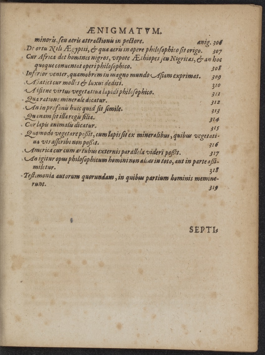 Septimana Philosophica, qua Aenigmata aureola de omni naturae genere a Salomone ... et ... Regina Saba, nec non Hyramo ... in modum Colloquii proponuntur & enodantur - 