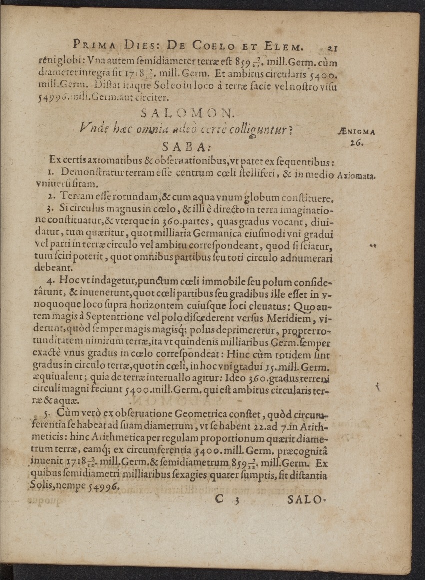Septimana Philosophica, qua Aenigmata aureola de omni naturae genere a Salomone ... et ... Regina Saba, nec non Hyramo ... in modum Colloquii proponuntur & enodantur - 