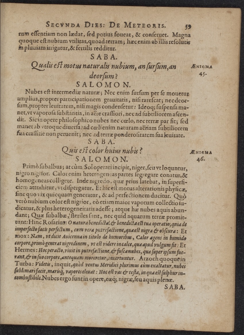 Septimana Philosophica, qua Aenigmata aureola de omni naturae genere a Salomone ... et ... Regina Saba, nec non Hyramo ... in modum Colloquii proponuntur & enodantur - 