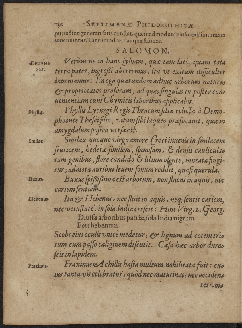 Septimana Philosophica, qua Aenigmata aureola de omni naturae genere a Salomone ... et ... Regina Saba, nec non Hyramo ... in modum Colloquii proponuntur & enodantur - 