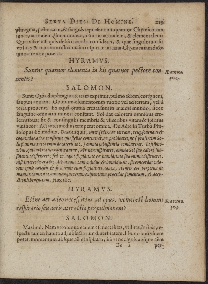 Septimana Philosophica, qua Aenigmata aureola de omni naturae genere a Salomone ... et ... Regina Saba, nec non Hyramo ... in modum Colloquii proponuntur & enodantur - 