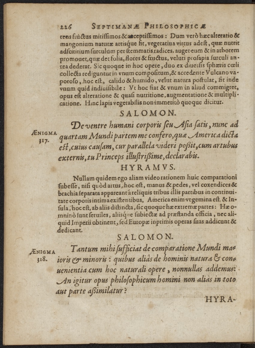 Septimana Philosophica, qua Aenigmata aureola de omni naturae genere a Salomone ... et ... Regina Saba, nec non Hyramo ... in modum Colloquii proponuntur & enodantur - 