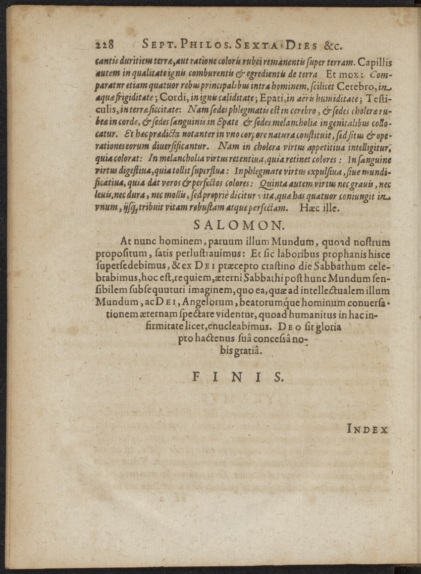 Septimana Philosophica, qua Aenigmata aureola de omni naturae genere a Salomone ... et ... Regina Saba, nec non Hyramo ... in modum Colloquii proponuntur & enodantur - 