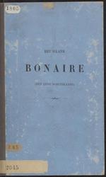 Het eiland Bonaire : (met eene schetskaart) : omschrijving der kavels en voorwaarden van verkoop van het meerendeel der domeingronden en zoutpannen aldaar op 1 September 1868, benevens van eenige perceelen binnen dien termijn en op nader te bepalen tijd