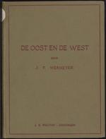 De Oost en de West : een overzicht van de landen en volken der Nederlandsche koloniën 