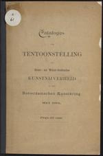Catalogus der tentoonstelling van Oost- en West-Indische kunstnijverheid in den Rotterdamschen Kunstkring, Mei 1901