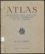 Atlas : de Nederlandse Antillen, Suriname, Nederland en de wereld 