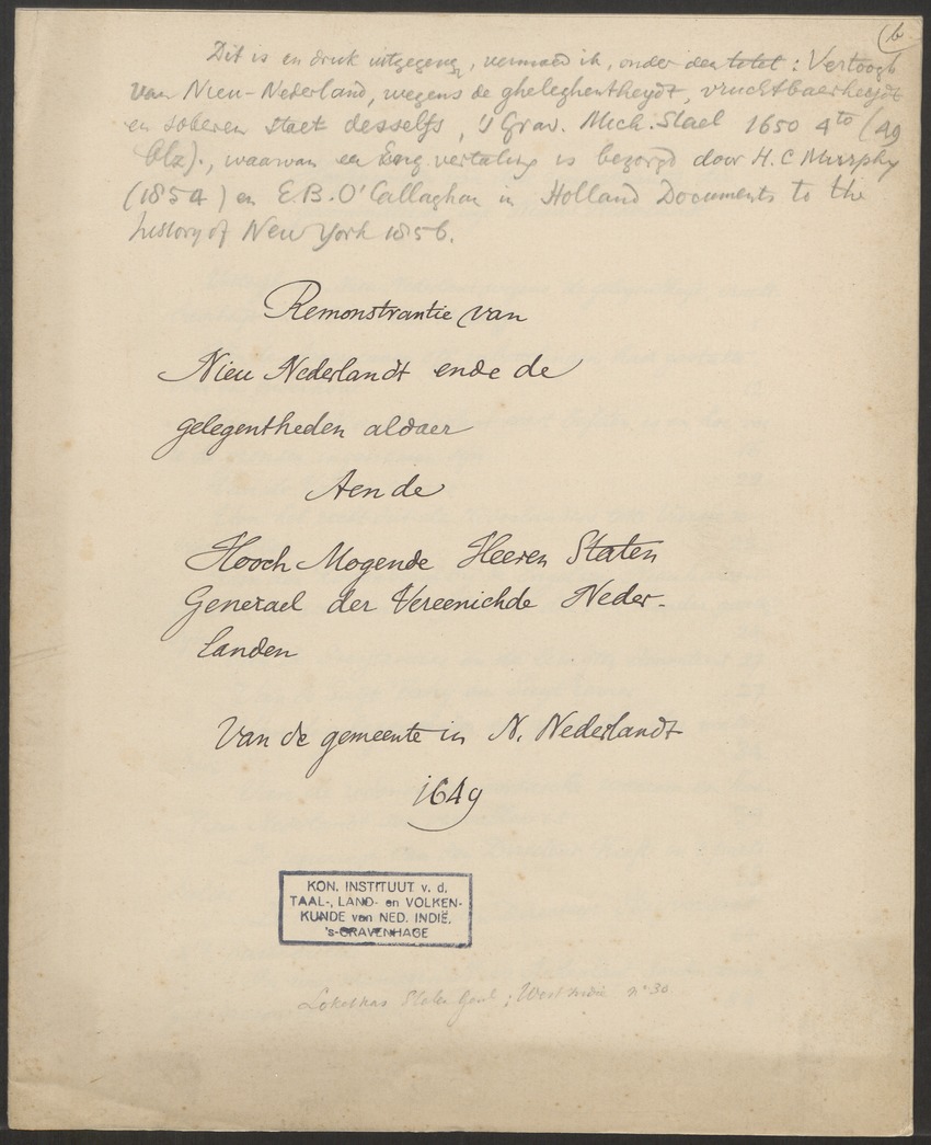 Remonstrantie van Nieu-Nederlandt ende de gelegentheden aldaer aen de Hooch Mogende Heeren Staten Generael der Vereenichde Nederlanden van de gemeente in Nieu-Nederlandt 1649 - 