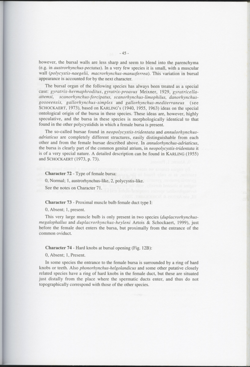 Z-Cladistic analysis of the Polycystididae (Platyhelminthes Kalyptorrhynchia), with application of phylogenetic nomenclature - New Page