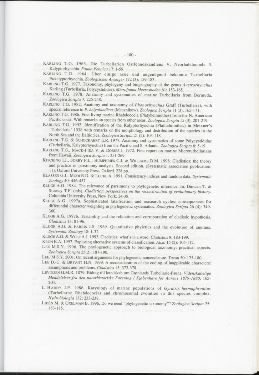 Z-Cladistic analysis of the Polycystididae (Platyhelminthes Kalyptorrhynchia), with application of phylogenetic nomenclature - New Page