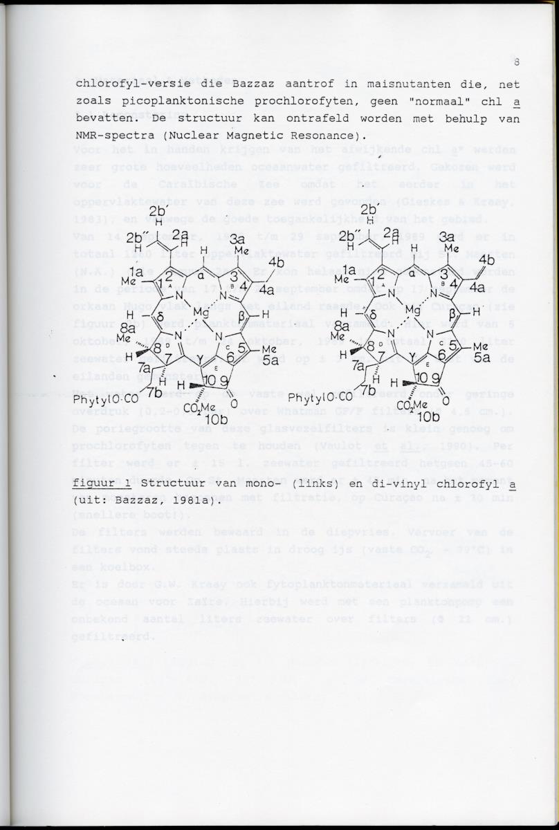 Z Karakterisering van het afwijkende chlorofyl a van vrijlevende mariene prochlorofyten - New Page