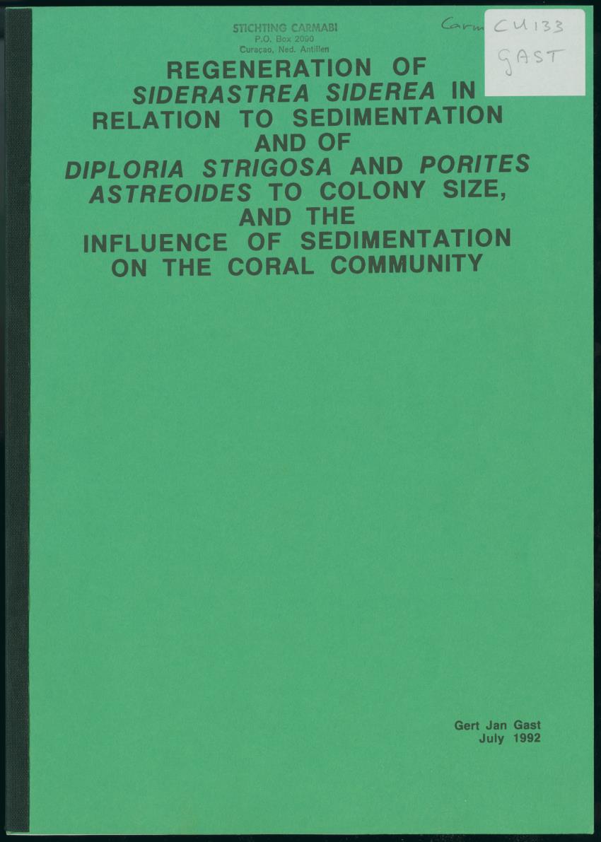 Z Regeneration of Siderastrea siderea in relation to sedimentation and of Diploria strigosa and Porites astreoides to colony size, and the influence of sedimentation on the coral community - New Page